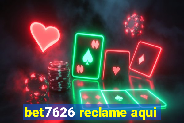 bet7626 reclame aqui